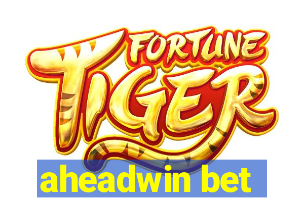 aheadwin bet